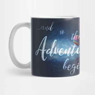 ...and so the Adventure begins... Mug